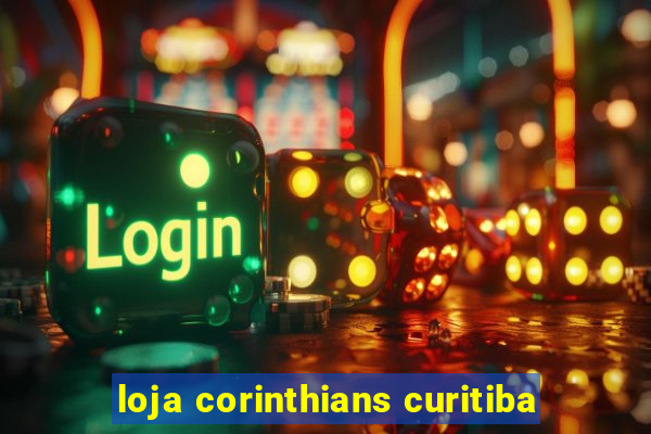 loja corinthians curitiba